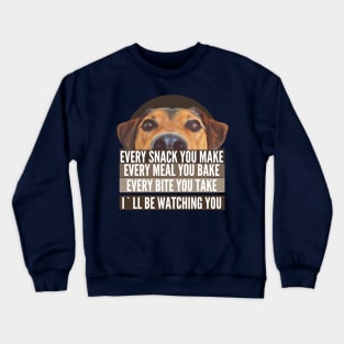 MEN'S I'LL BE WATCHING YOU , DOGS LOVERS Crewneck Sweatshirt